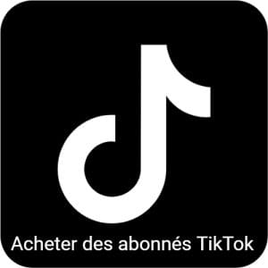 acheter des abonnés tiktok